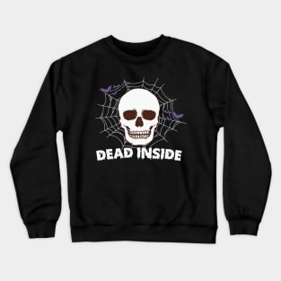 Dead Inside Funny skeleton Crewneck Sweatshirt